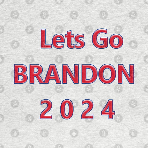 Lets Go BRANDON 2024 by Coron na na 